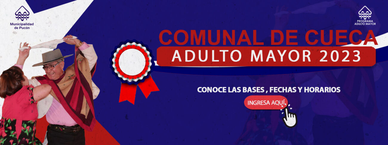 Campeonato Comunal de Cueca para Personas Mayores 2023 – Website de la Municipalidad de Pucón